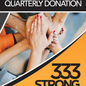 333 STRONG Quarterly Donation